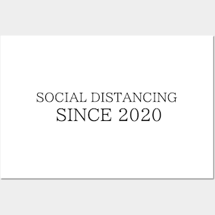 Social Distancing Since 2020 Posters and Art